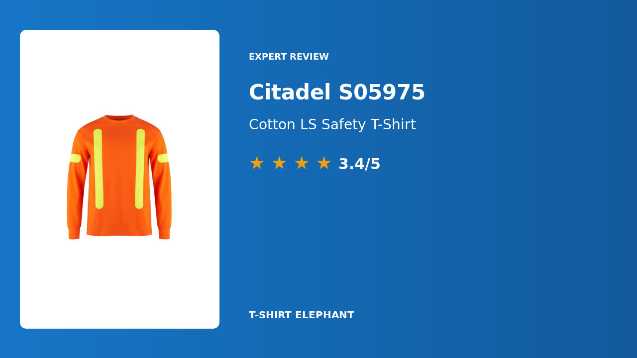 Citadel S05975 Cotton Long Sleeve Safety T-Shirt Review