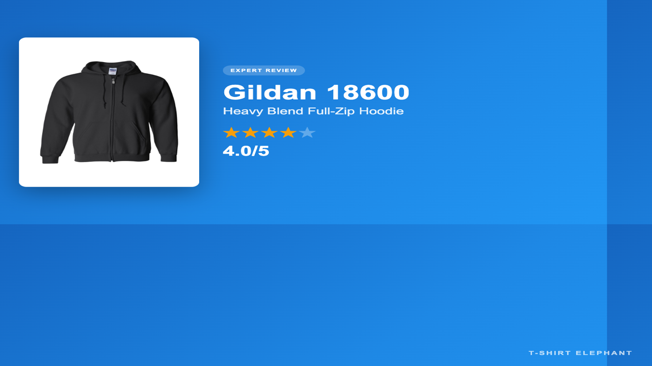 Gildan 18600 Heavy Blend Full-Zip Hoodie Review