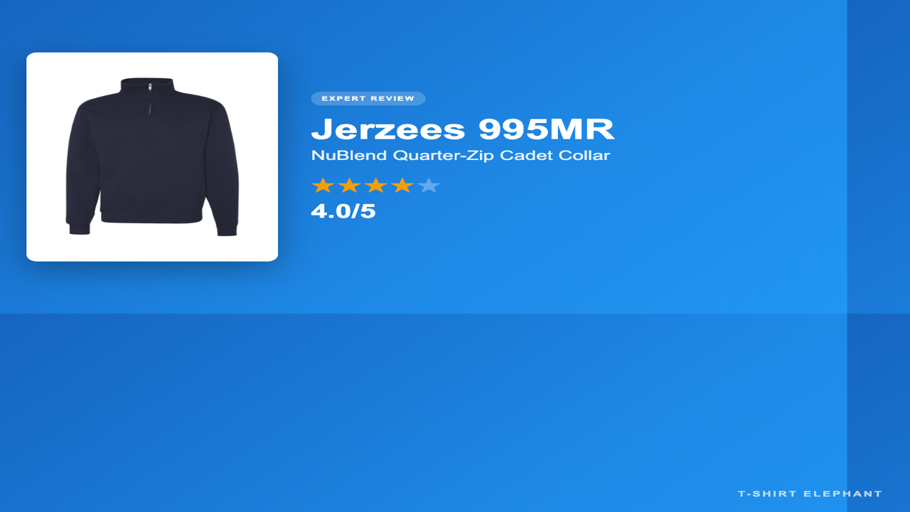 Jerzees 995MR NuBlend Quarter-Zip Cadet Collar Review