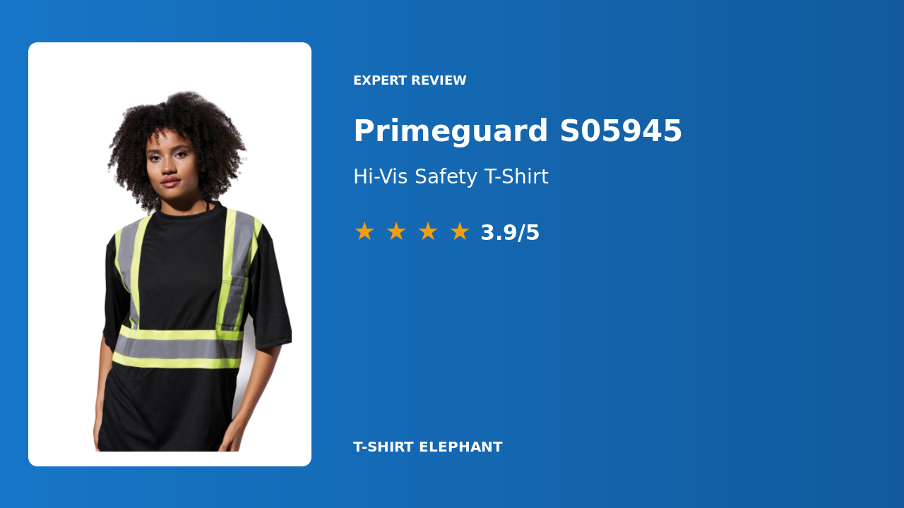 Primeguard S05945 Hi-Vis T-Shirt Review
