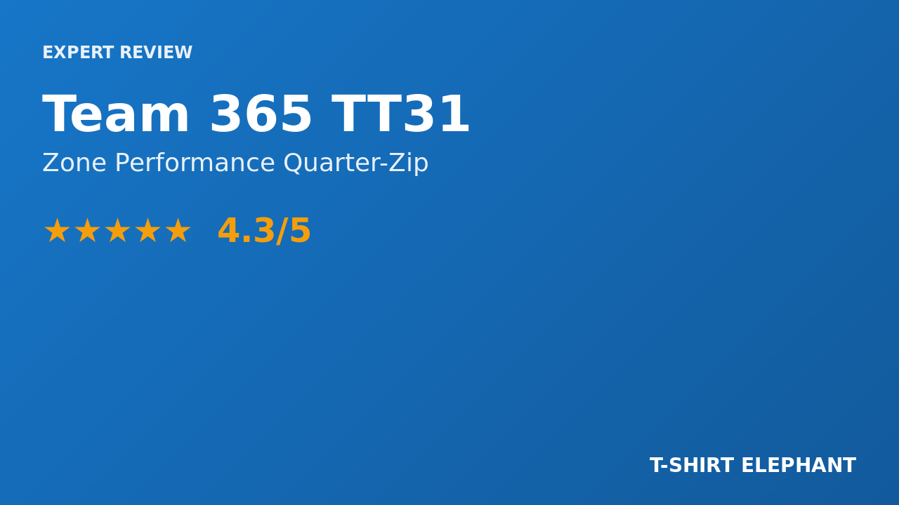 Team 365 TT31 Zone Performance Quarter-Zip Review