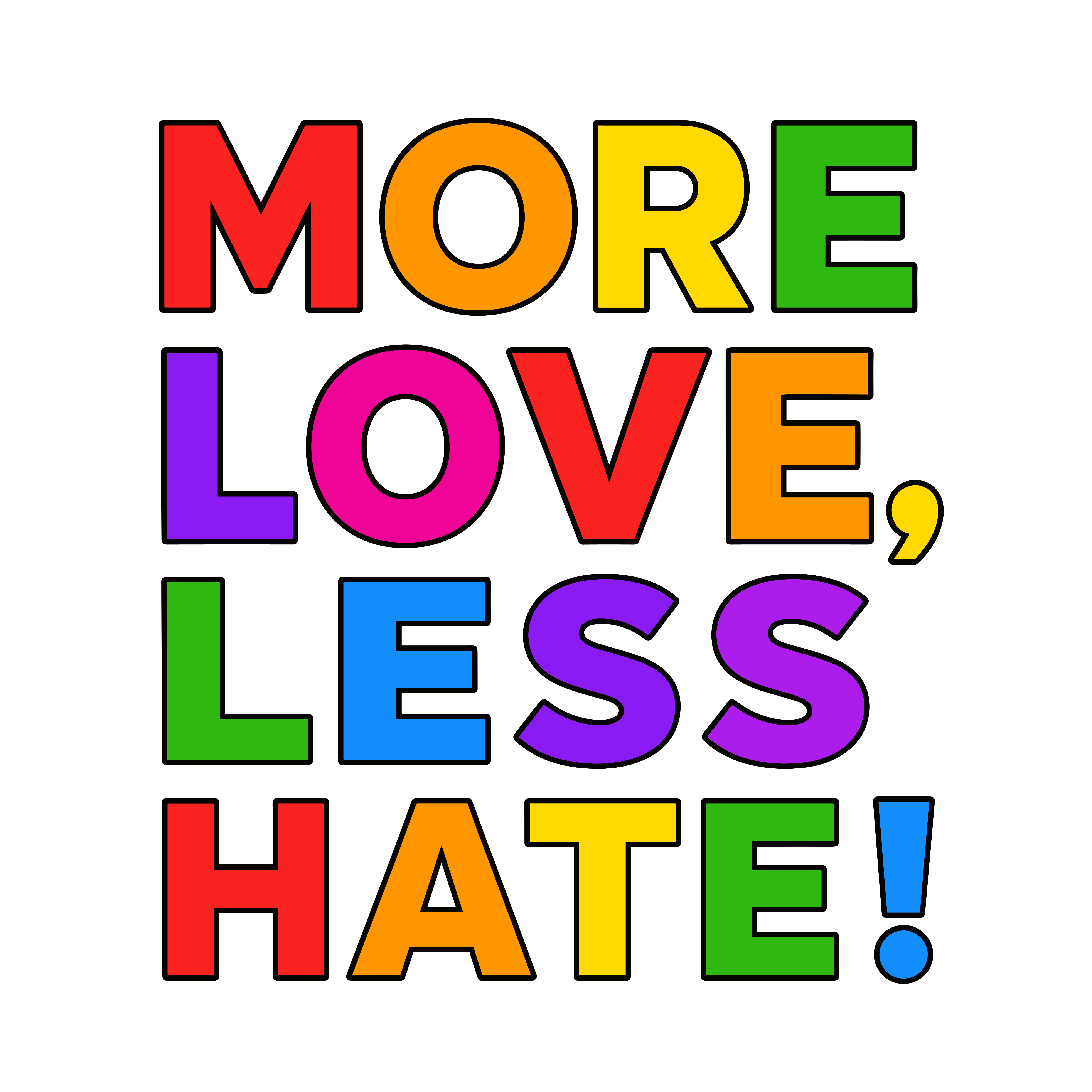 More Love Less Hate